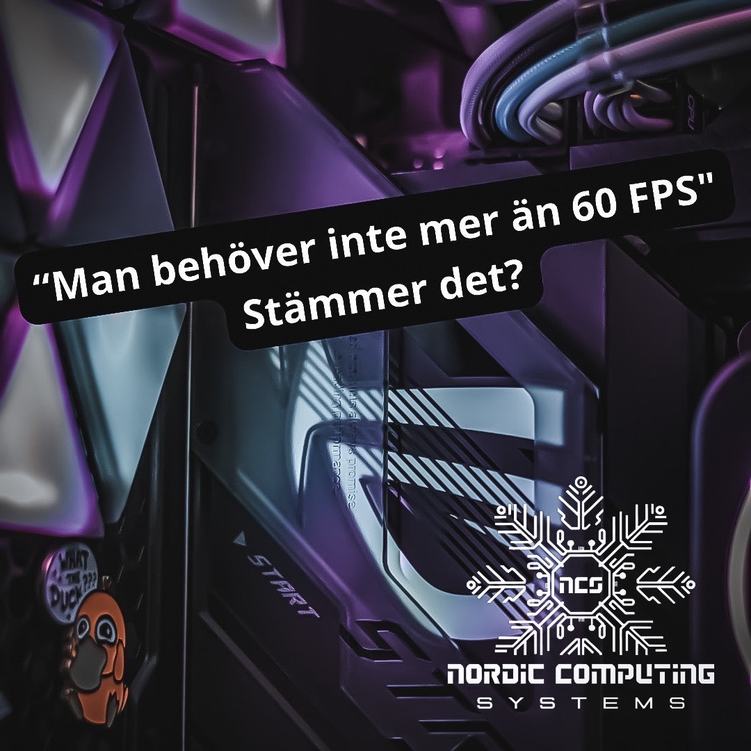 Man behöver inte mer än 60 FPS, stämmer det?