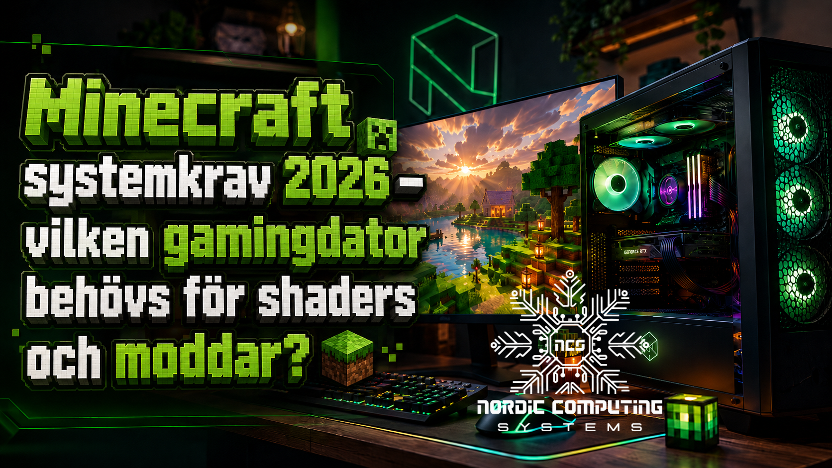 Gamingdator för Minecraft 2026 med shaders, moddar, ray tracing och hög FPS.