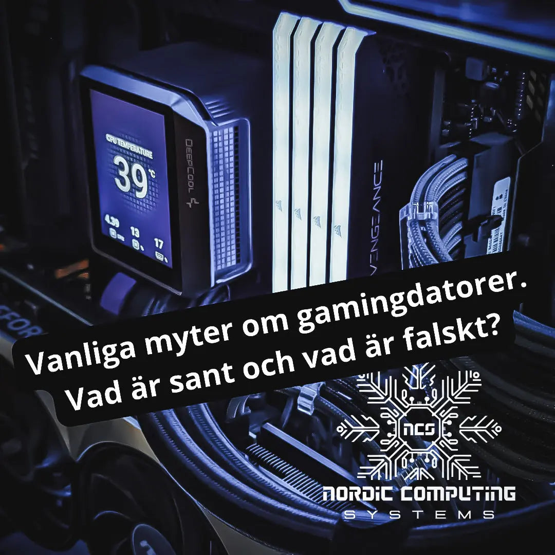 Vi slÄr hÄl pÄ nÄgra vanliga myter om gamingdatorer!