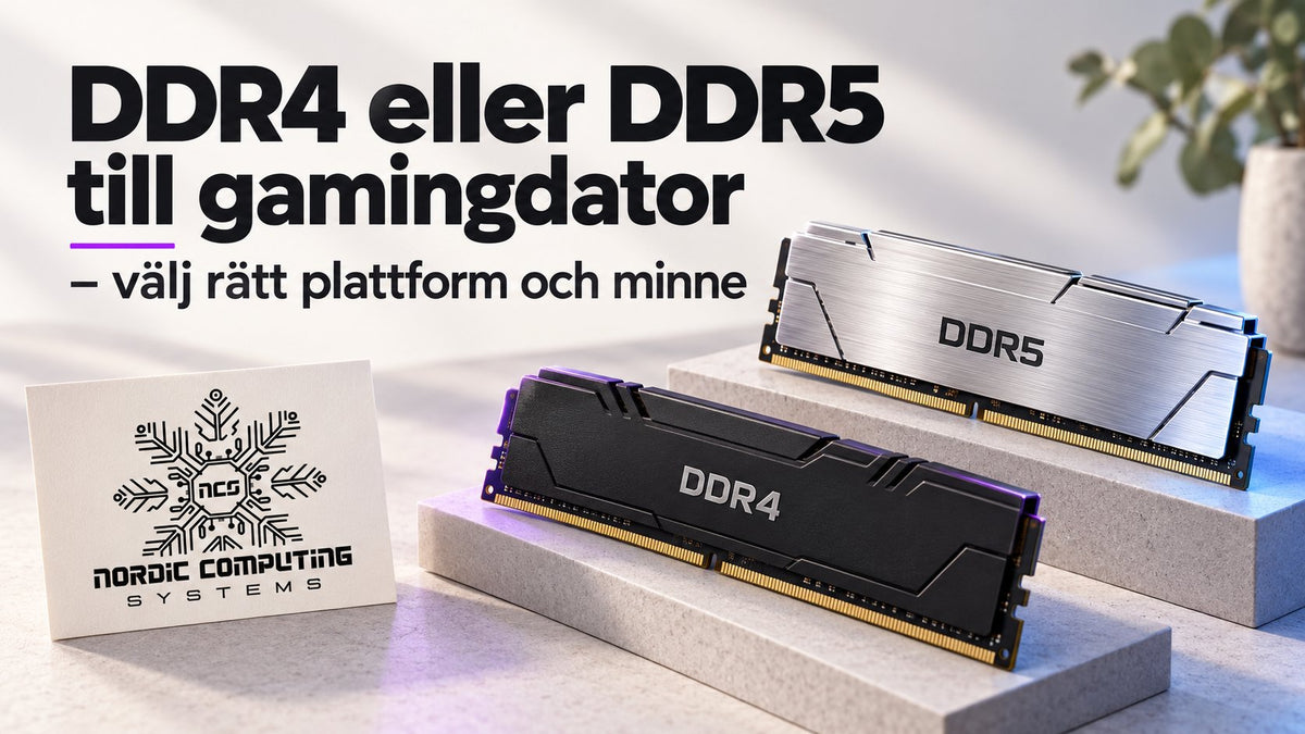 DDR4 eller DDR5 till gamingdator – välj rätt plattform och minne. Två separata minnesmoduler och NCS-logga i en ljus produktmiljö.