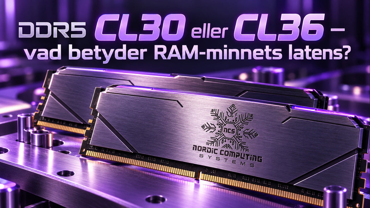 DDR5 CL30 eller CL36 – vad betyder RAM-minnets latens? Två DDR5-moduler med lila ljus och NCS-loggan graverad i den främre värmespridaren.