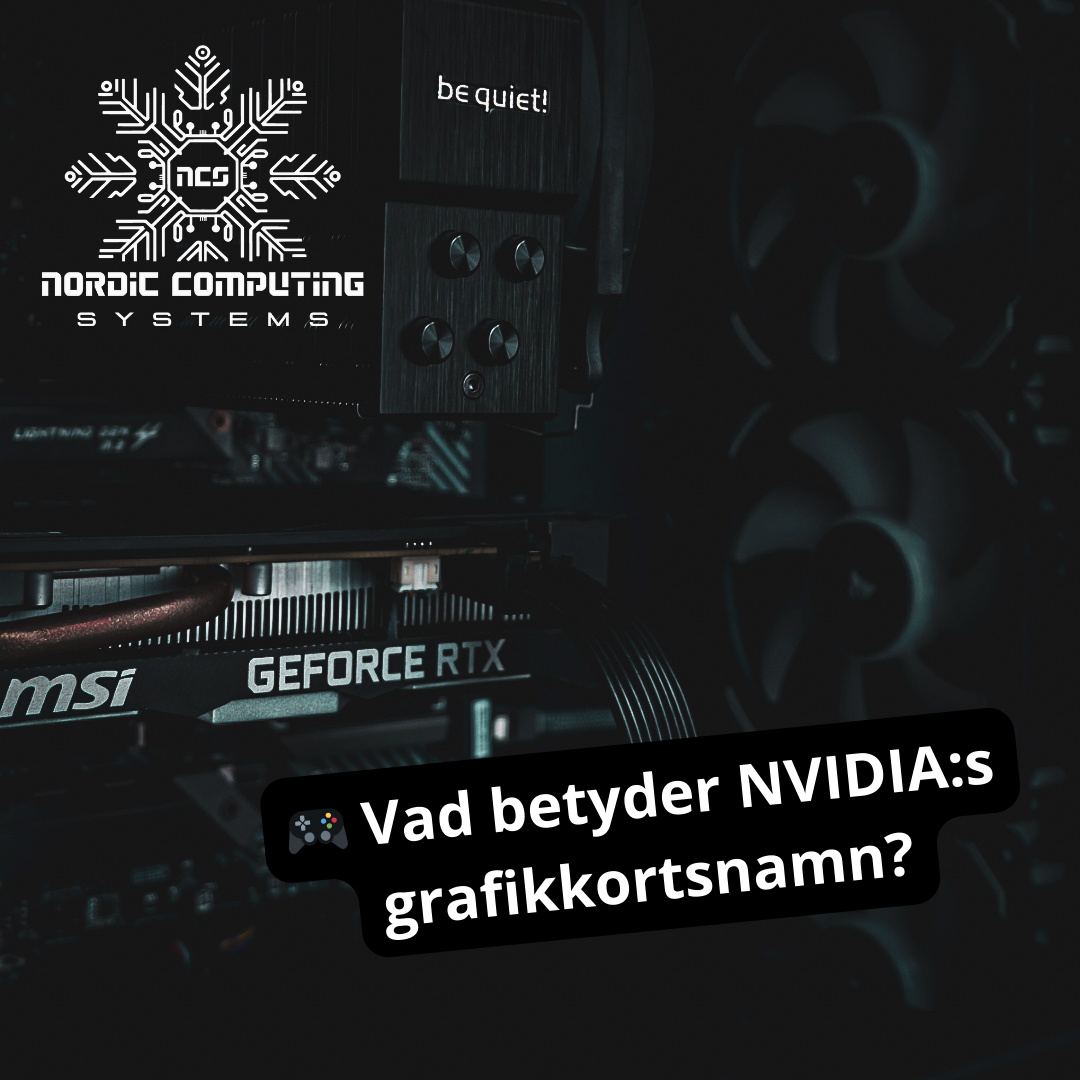 Vad betyder Nvidias grafikkortsnamn?