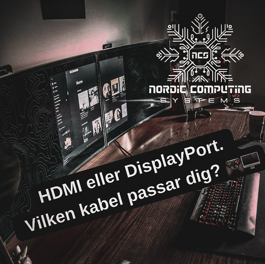 HDMI eller DisplayPort, vilken kabel passar dig?
