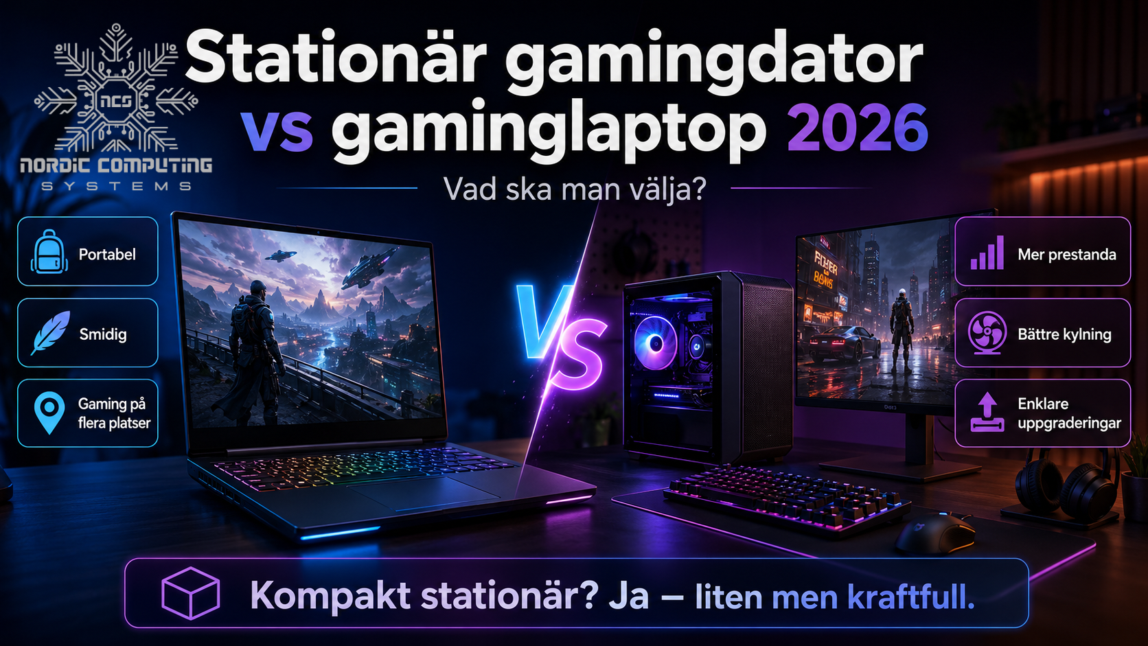 Jämförelse mellan stationär gamingdator och gaminglaptop 2026 med fokus på prestanda, kylning, uppgraderingar och livslängd.