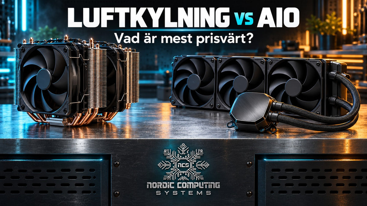 Luftkylare och AIO med tre radiatorfläktar, NCS-logga och texten Luftkylning vs AIO – Vad är mest prisvärt?